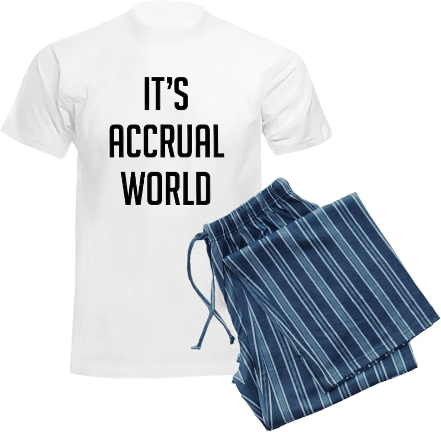 CafePress It's Accrual World Men's Light Pajamas Men's Novelty Light Pajama Set, Comfortable PJ Sleepwear